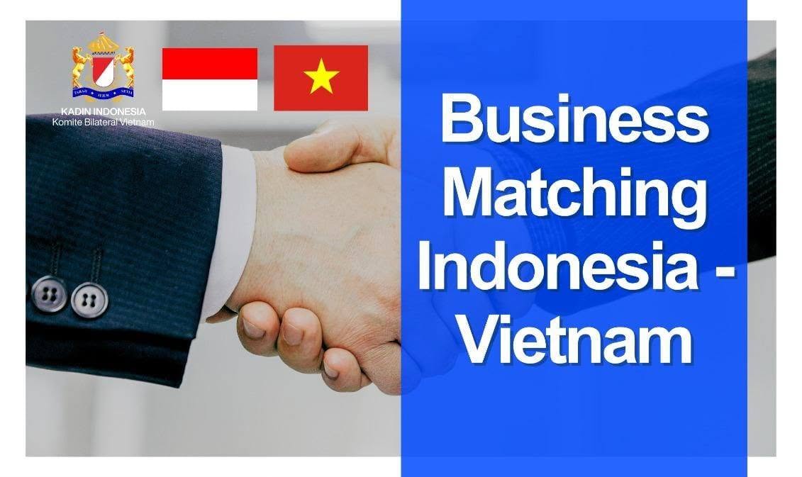 Vietnam–Indonesia Business Matching Conference bertema “Vietnamese Market: Potentials and Business Opportunities” di Ballroom Harmony AB, Sofyan Hotel Cut Meutia, Jakarta Pusat, Rabu (29/7/2026).
